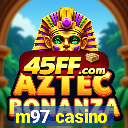 m97 casino